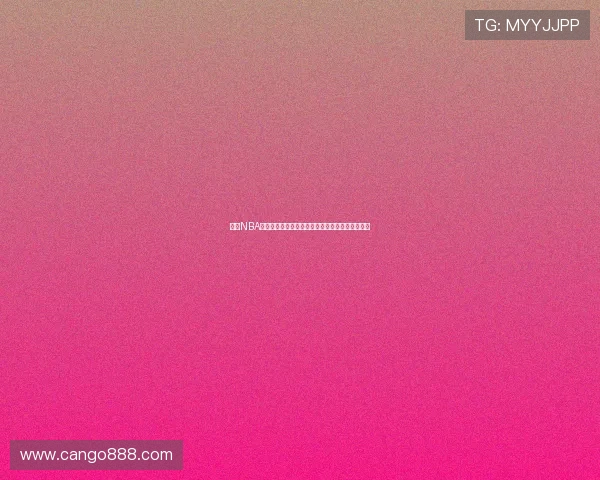 可爱NBA直播在线主播精彩解说带你纵览比赛全程激情瞬间 可爱NBA直播在线主播精彩解说带你纵览比赛全程激情瞬间